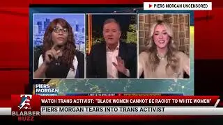 Watch Trans Activist: &ldquo;Black Women Cannot Be Racist To White Women