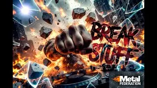 BREAK STUFF