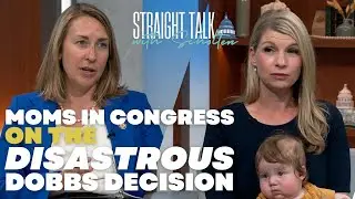 Moms in Congress on the continued fight for reproductive freedom in America