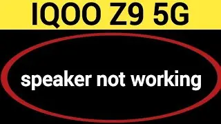 IQOO Z9 5G mic speaker not working, IQOO Z9 5G ka microphone problem solve kaise kare