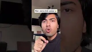 PoV: zero civic sense | #civicsense #studentlife #students #college #university #collegelife #study