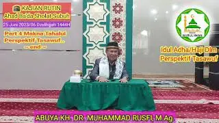 Abuya KH. Dr. Muhammad Rusfi, M. Ag. ~ (4) Haji Dalam Perspektif Tasawuf