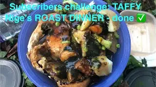 Walk Cook Walk is LIVE - SUBSCRIBER CHALLENGE TaffyNige&rsquo;s Trangia ROAST DINNER 