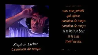 Stephan Eicher     Combien de temps