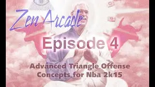 Ep.4-Nba 2k15 triangle offense-