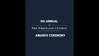 5th Annual Pro Wrestling Central Awards for 2021