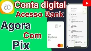 Conta digital Acesso Bank - Nova Atualiza&ccedil;&atilde;o!!!