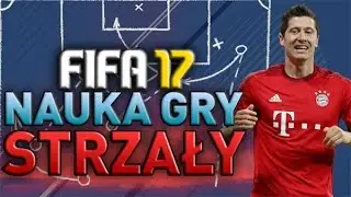 FIFA 17 - Nauka gry #1 - Wykończenie