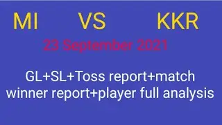 MI vs KKR/full analysis dream 11//match winner report /toss winning report //player detail