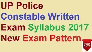UP Police Constable Written Exam Syllabus 2017 New Exam Pattern