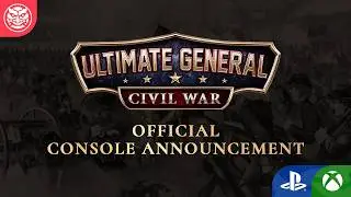 Ultimate General: Civil War is coming to PlayStation and Xbox