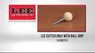Lee Cutter Only With Ball Grip