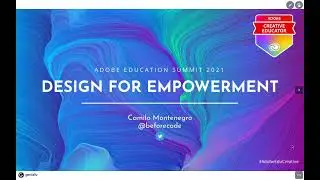 Adobe Education Summit 2021: Design for Empowerment