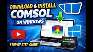How to Download and Install COMSOL for free on Windows | Step-by-Step Tutorial #comsol #install