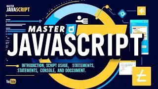 Master JavaScript: Introduction, Script Usage, Statements, Console, Alert, and Document