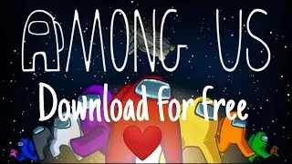 How To Download Among Us For Free On PC (NOT CLICKBAIT)