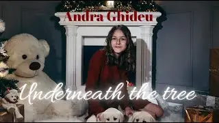 ANDRA GHIDEU- Underneath the tree ✨🎄(COVER)