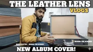 Making of Luxury Photo Album Covers 💼 | Leather Lens Behind the