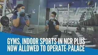 Gyms, indoor sports in NCR Plus now allowed to operate at 30% capacity