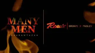 Chaarawtazah | MANY MEN REMIX (ft. Paisley the Hebrew and Bron7e)