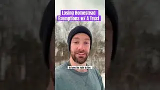 Losing Homestead Exemptions w/ A Trust