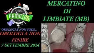 Orologi a non finire al Mercatino di Limbiate (MB) 7 Settembre 2024