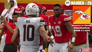 Madden 26 Denver Broncos vs Kansas City Chiefs WEEK 17 Simulation 2025 PS5 Game Play
