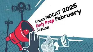 Boost Your MDCAT 2025 Prep! Free Trial Classes with Uraan Early Prep