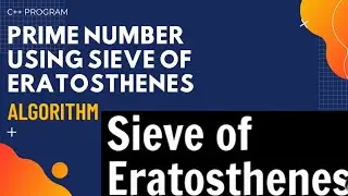 sieve of eratosthenes Algorithm in c++ || C++ || algorithm