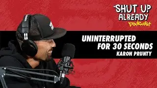 Uninterrupted For 30 Seconds featuring Karon Prunty