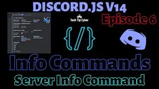How To Make Discord.JS V14 BOT | Episode 6 - Server Info Command | Tech Tip Cyber