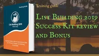 List Building 2019 Success Kit review and Bonus