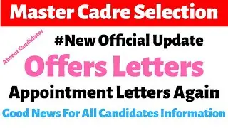 Master Cadre New Update For 1493 & 899 Recruitment Regarding Offer Letters