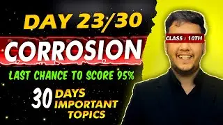 Corrosion | Most Important Topic | CBSE 2025 Class 10th