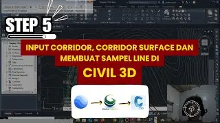 [STEP 5] INPUT CORRIDOR, CORRIDOR SURFACE DAN SAMPEL LINE #googleearth #globalmapper #civil3d 