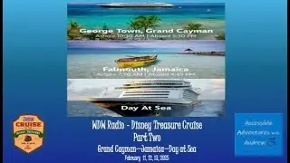 WDW Radio Disney Treasure Cruise Part 2|Grand Cayman, Jamaica, Day at Sea|February 8 - 15 2025
