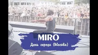 Miro  - Shoot My Heart | День города | Москва 2018