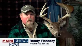 Big Woods Hunting Wisdom with Master Maine Guide, Randy Flannery