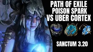 POE 3.20 Poison Spark Occultist vs UBER CORTEX Boss Fight Encounter - Sanctum League - Path of Exile