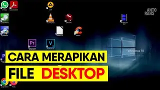 Cara Merapikan File/Icon di Desktop Komputer | Tutorial windows