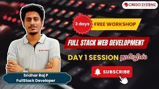 Day 1 Session | 3 Days Free Full Stack Web Development Workshop #credosystemz #fullstack #workshop