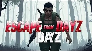 DayZ 1.27 | Escape From Dayz | Всё как в таркове.. но не всё