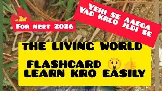 The LIVING world flashcard for NEET 2026 notesshort###class#11