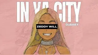 Zeddy Will, DaBaby - In Ya City (Clean) #tiktok #tiktokviral