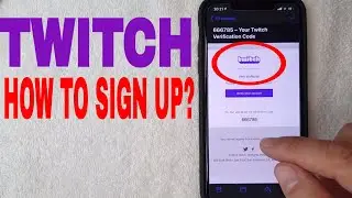 ✅  How To Sign Up and Create Twitch Account 🔴