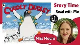 Cuddly Dudley - Storytime with Miss Maura