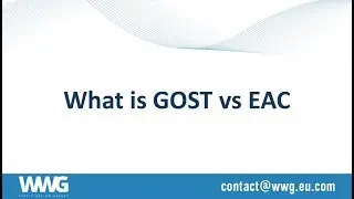 What is GOST vs EAC | WWG