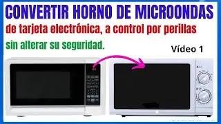 Cómo convertir microondas de tarjeta, a control por perillas. Por falla irreparable de la tarjeta.
