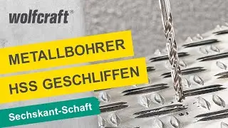 Metallbohrer HSS geschliffen, Sechskant Schaft: F&uuml;r Bohrungen in Metall und Kunststoff | wolfcraft
