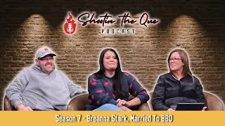 Breanna Stark, Married To BBQ: Texas BBQ, Viral Recipes, & Best Bites | Shootin' The Que Podcast